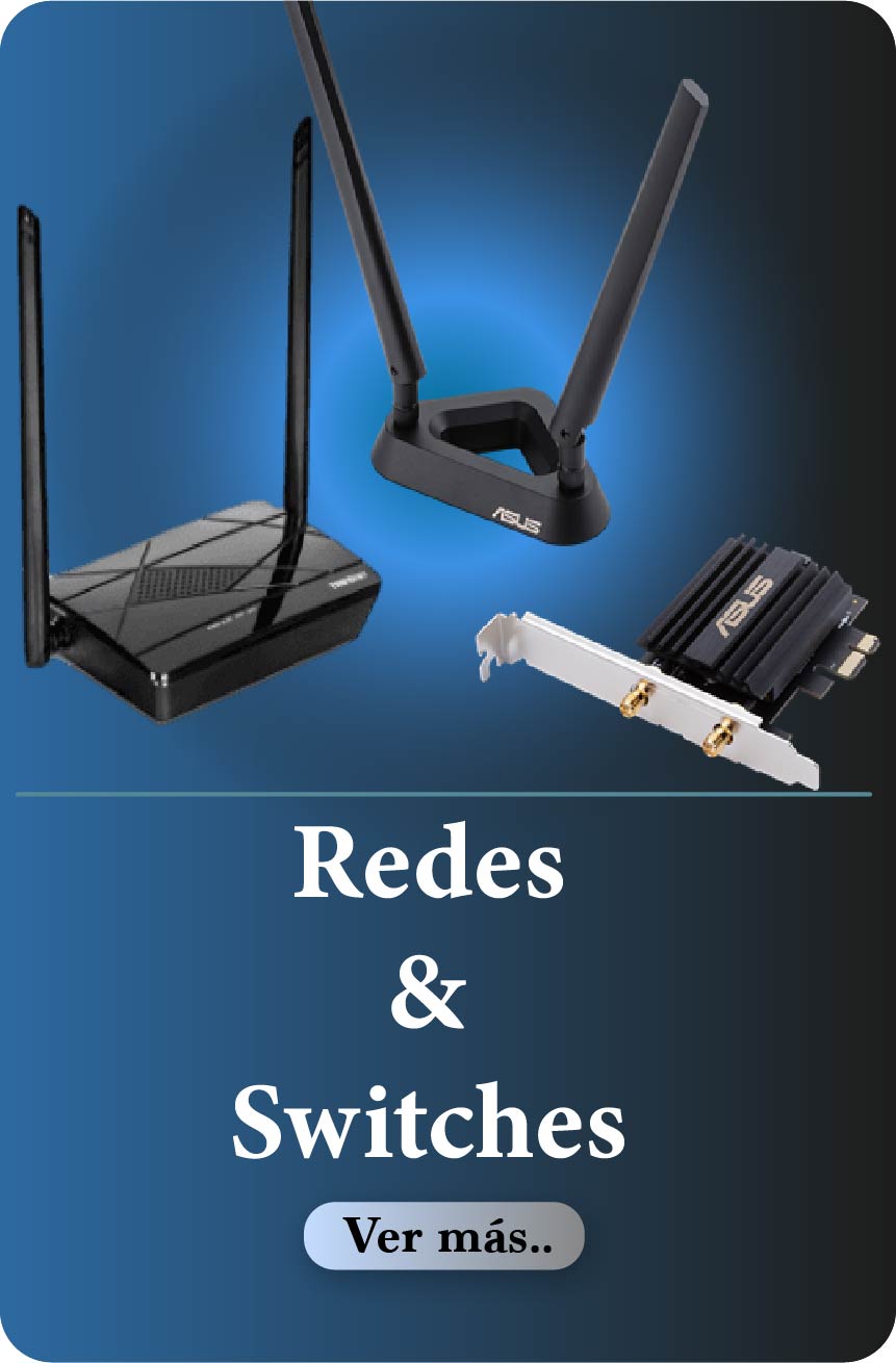 Redes, Adaptadores Inalámbricos, Switches y etc.